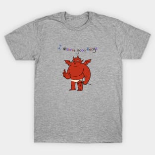 I Deserve Good Things Devil PItchfork 2 T-Shirt